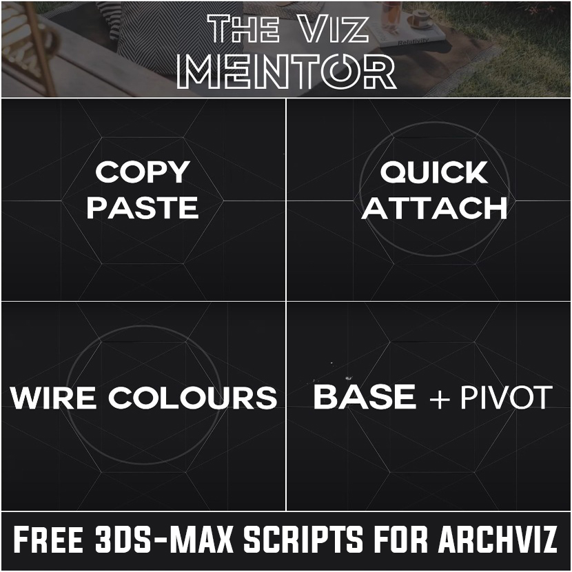The Viz Mentor - Free Scripts for ArchViz Part 1 The Viz Mentor - Free Scripts for ArchViz Part 1