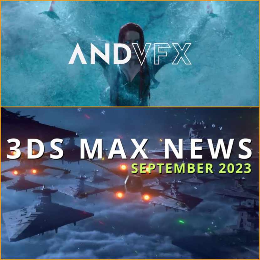 AndVFX - 3DS Max news September 2023 AndVFX - 3DS Max news September 2023