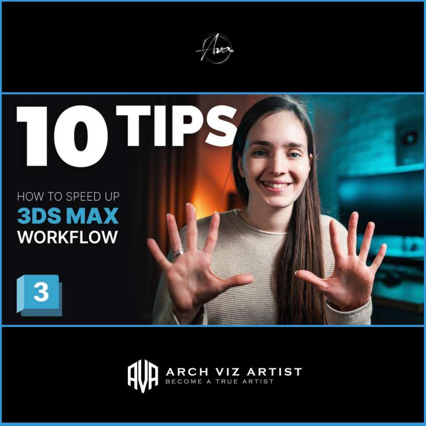 Arch Viz Artist - 10 Tips for faster workflow in 3DS Max! Arch Viz Artist - 10 Tips for faster workflow in 3DS Max!