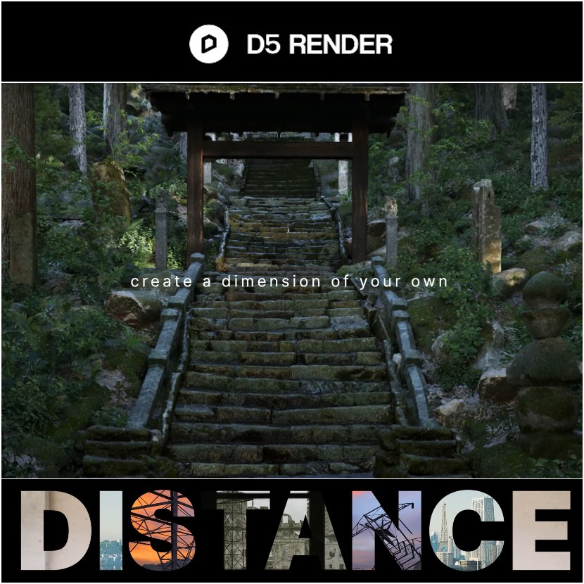 D5 Render - Second Challenge “DISTANCE” D5 Render - Second Challenge “DISTANCE”