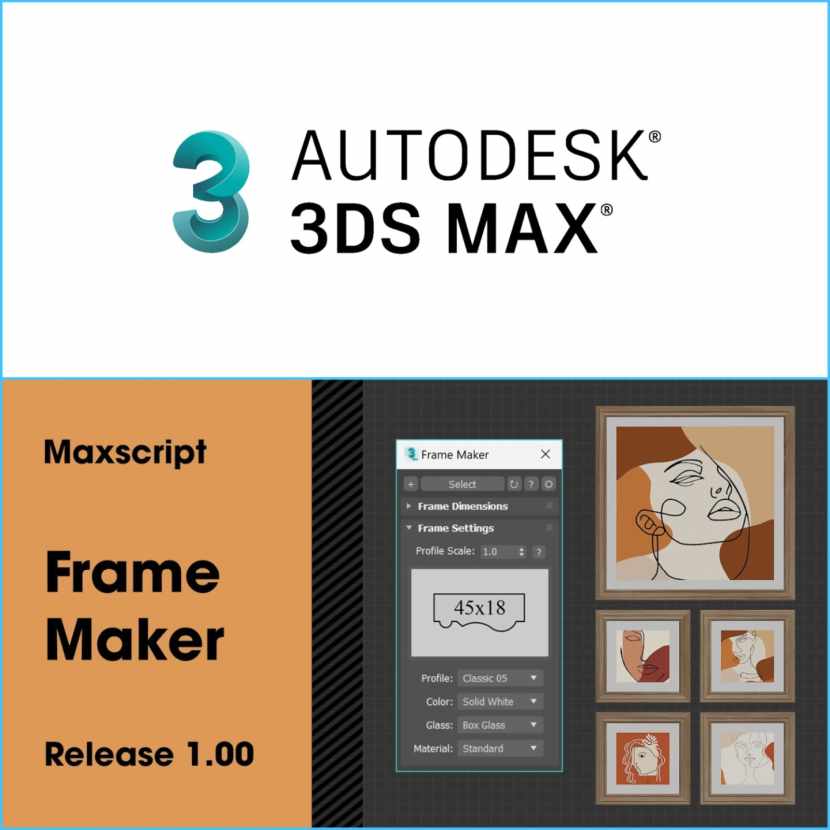 D95 Design - Frame Maker script for 3DS Max D95 Design - Frame Maker script for 3DS Max