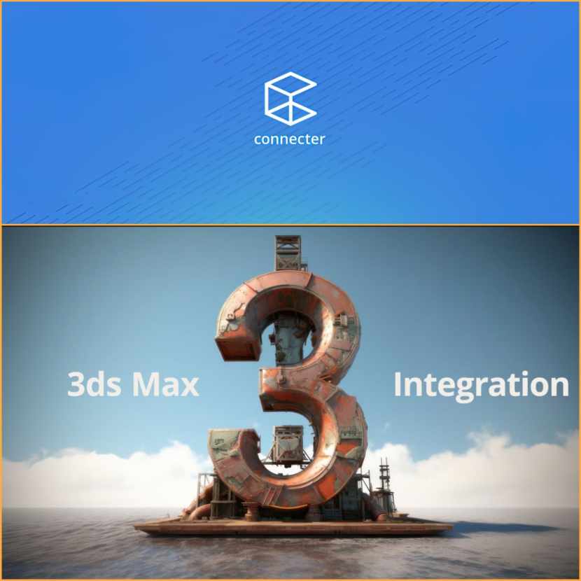 Design Connected - Connecter 3DS Max integration Version 3 released Design Connected - Connecter 3DS Max integration Version 3 released