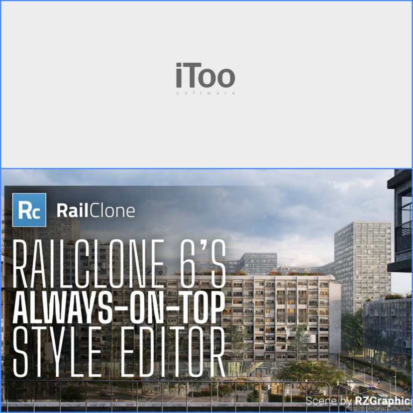 iToo Software - RailClone 6's always-on-top Style Editor iToo Software - RailClone 6's always-on-top Style Editor