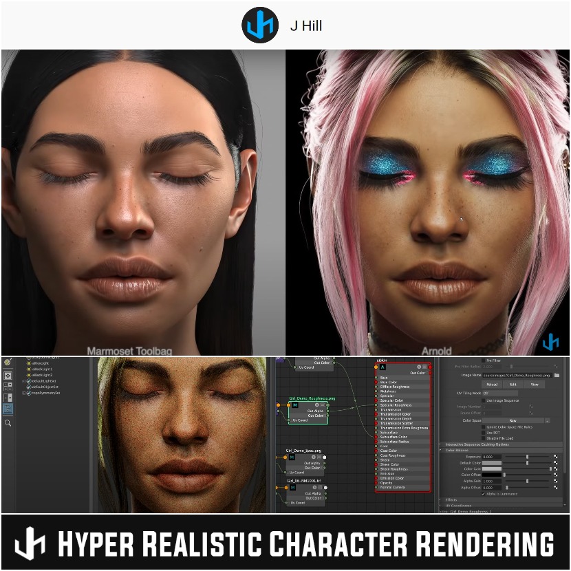 J Hill - Rendering hyper-realistic 3D character in Maya with Arnold J Hill - Rendering hyper-realistic 3D character in Maya with Arnold