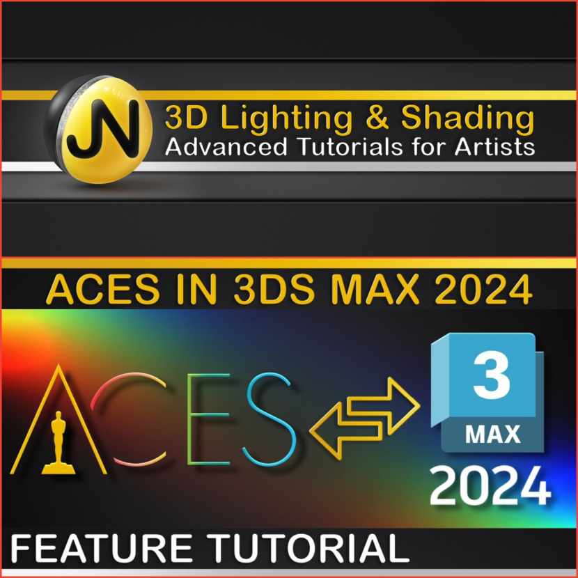 Jonas Noell - V-Ray 3DS Max 2024 ACES Workflow Jonas Noell - V-Ray 3DS Max 2024 ACES Workflow