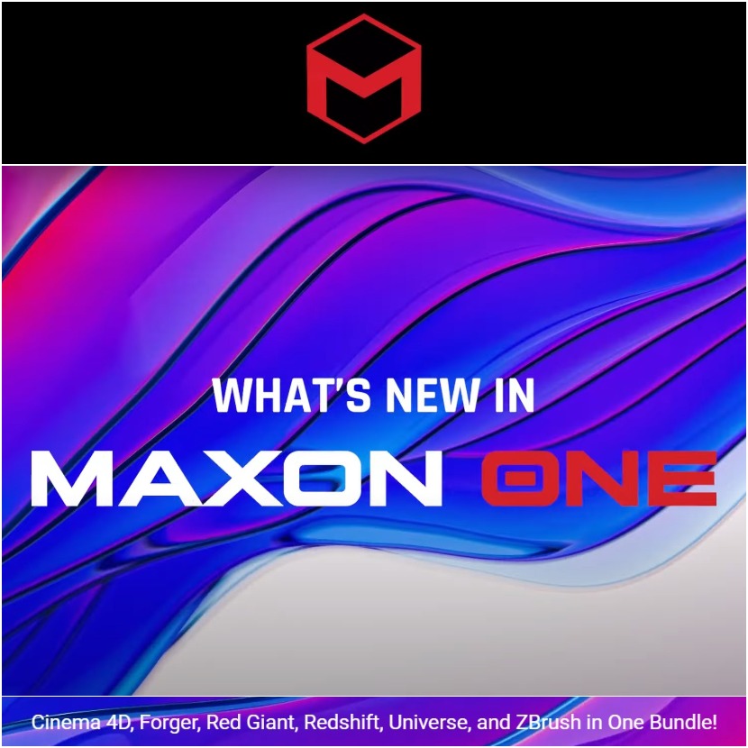 Maxon - What’s New - April 2022 Maxon - What’s New - April 2022