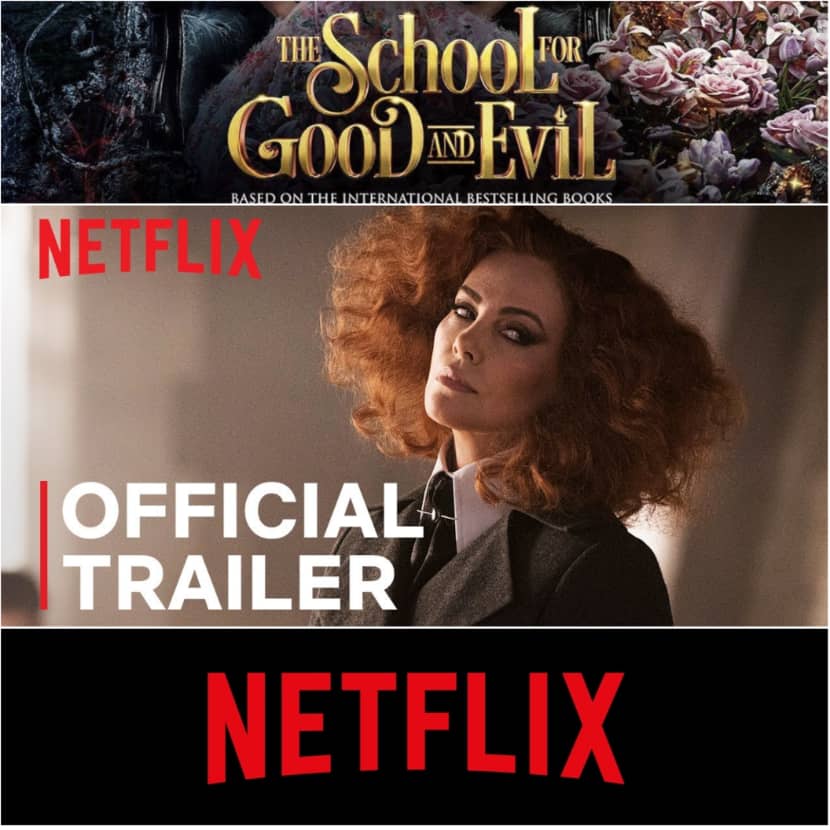 Netflix - The School for Good and Evil
