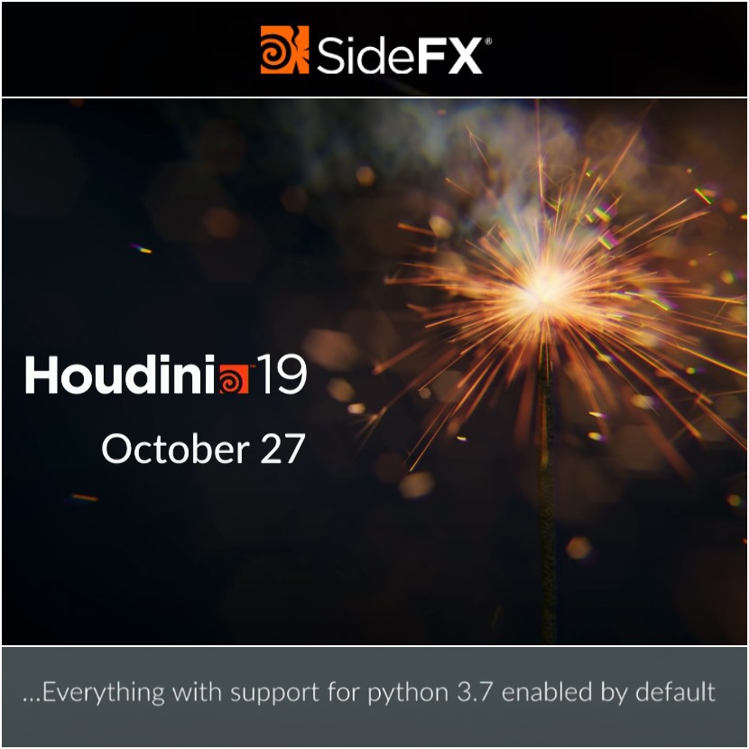 SideFX - Houdini 19 Release October 27th SideFX - Houdini 19 Release October 27th